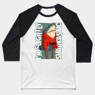 I'm Slightly Sharkastic • Shark Skater Baseball T-Shirt